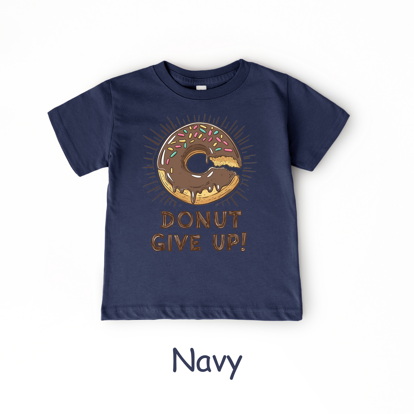 Donut Give Up! Kids T-Shirt – Chocolate Sprinkle Motivational Tee