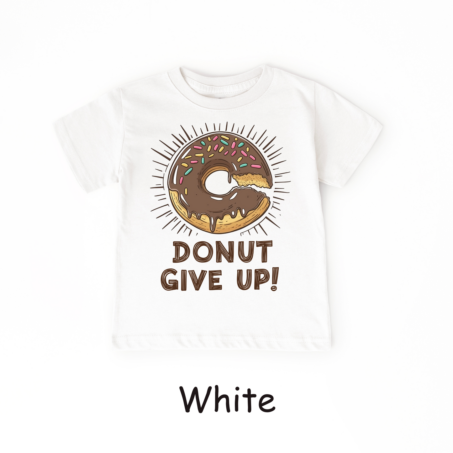 Donut Give Up Kids T-Shirt – Motivational Chocolate Sprinkle Tee