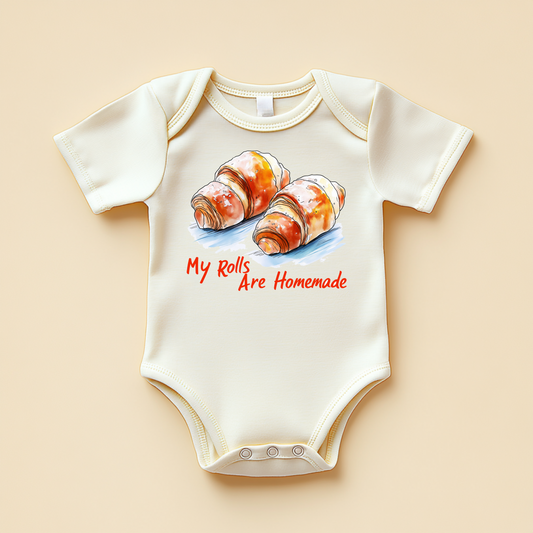 My Rolls Are Homemade – Funny Baby Girl Bodysuit
