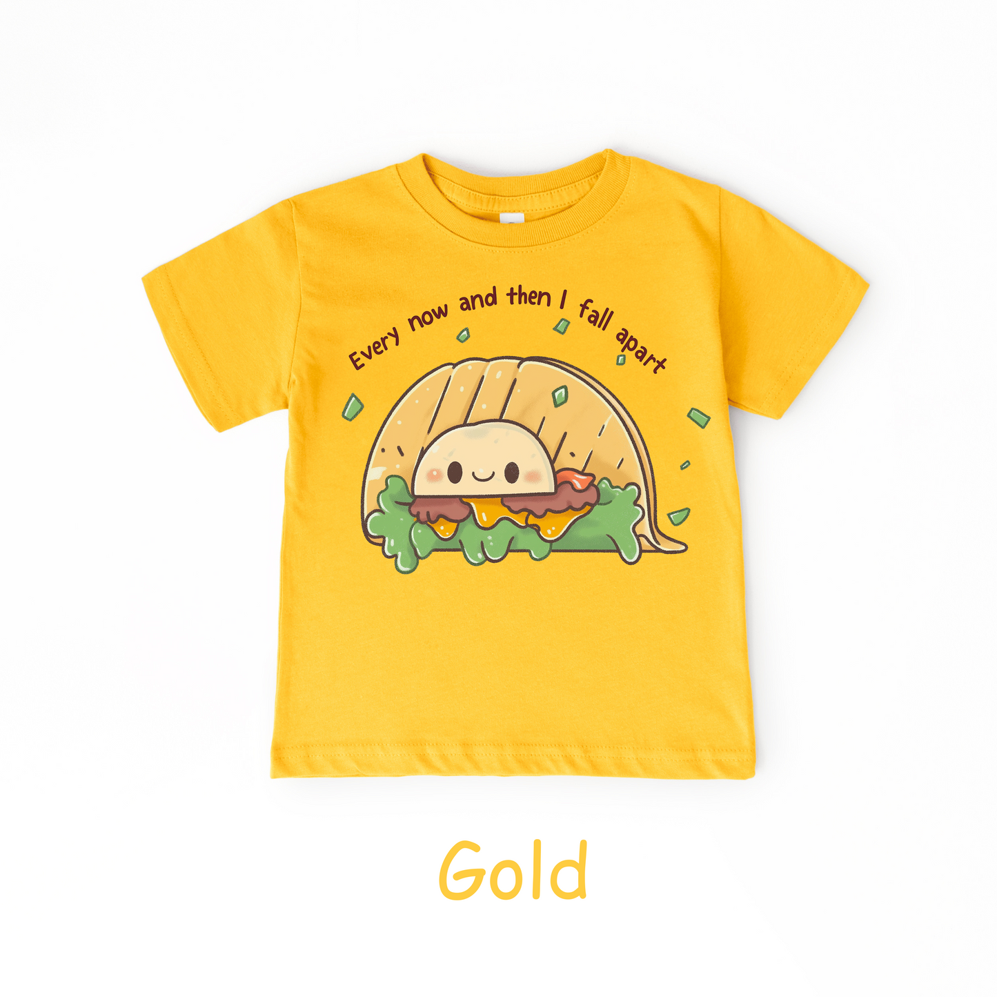 Every Now and Then I Fall Apart Kids T-Shirt – Funny Taco Pun Tee