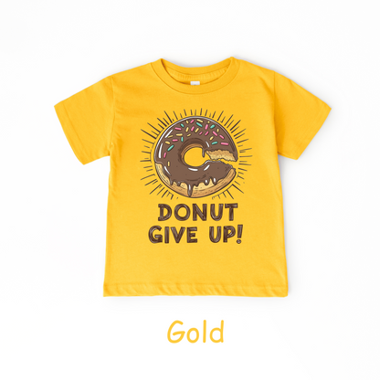 Donut Give Up! Kids T-Shirt – Chocolate Sprinkle Motivational Tee