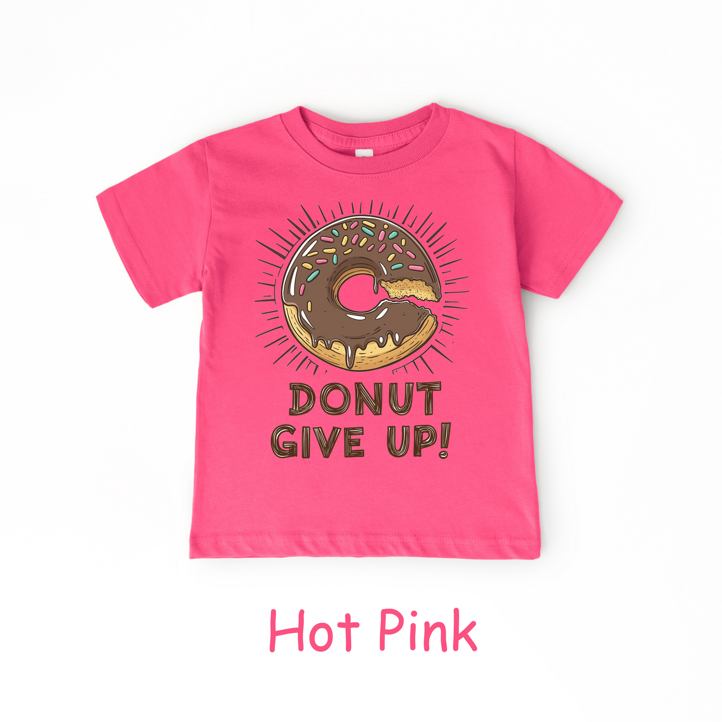 Donut Give Up! Kids T-Shirt – Chocolate Sprinkle Motivational Tee