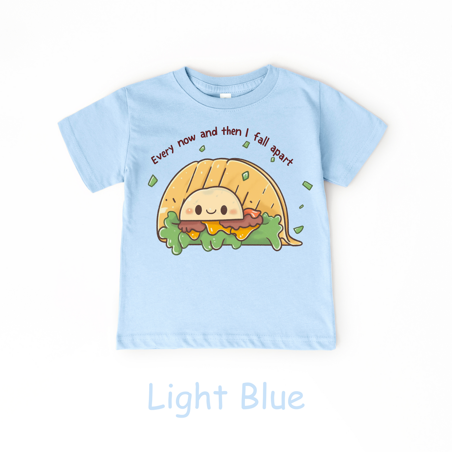 Every Now and Then I Fall Apart Kids T-Shirt – Funny Taco Pun Tee
