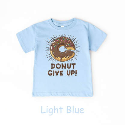 Donut Give Up! Kids T-Shirt – Chocolate Sprinkle Motivational Tee