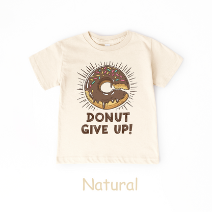 Donut Give Up! Kids T-Shirt – Chocolate Sprinkle Motivational Tee