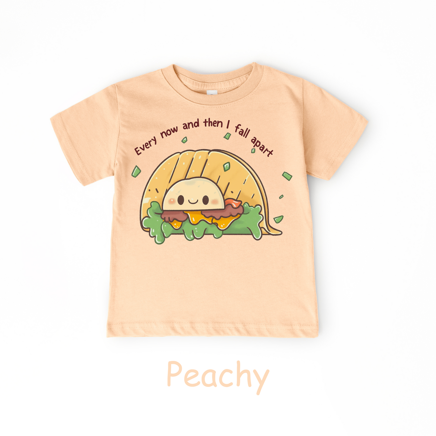 Every Now and Then I Fall Apart Kids T-Shirt – Funny Taco Pun Tee