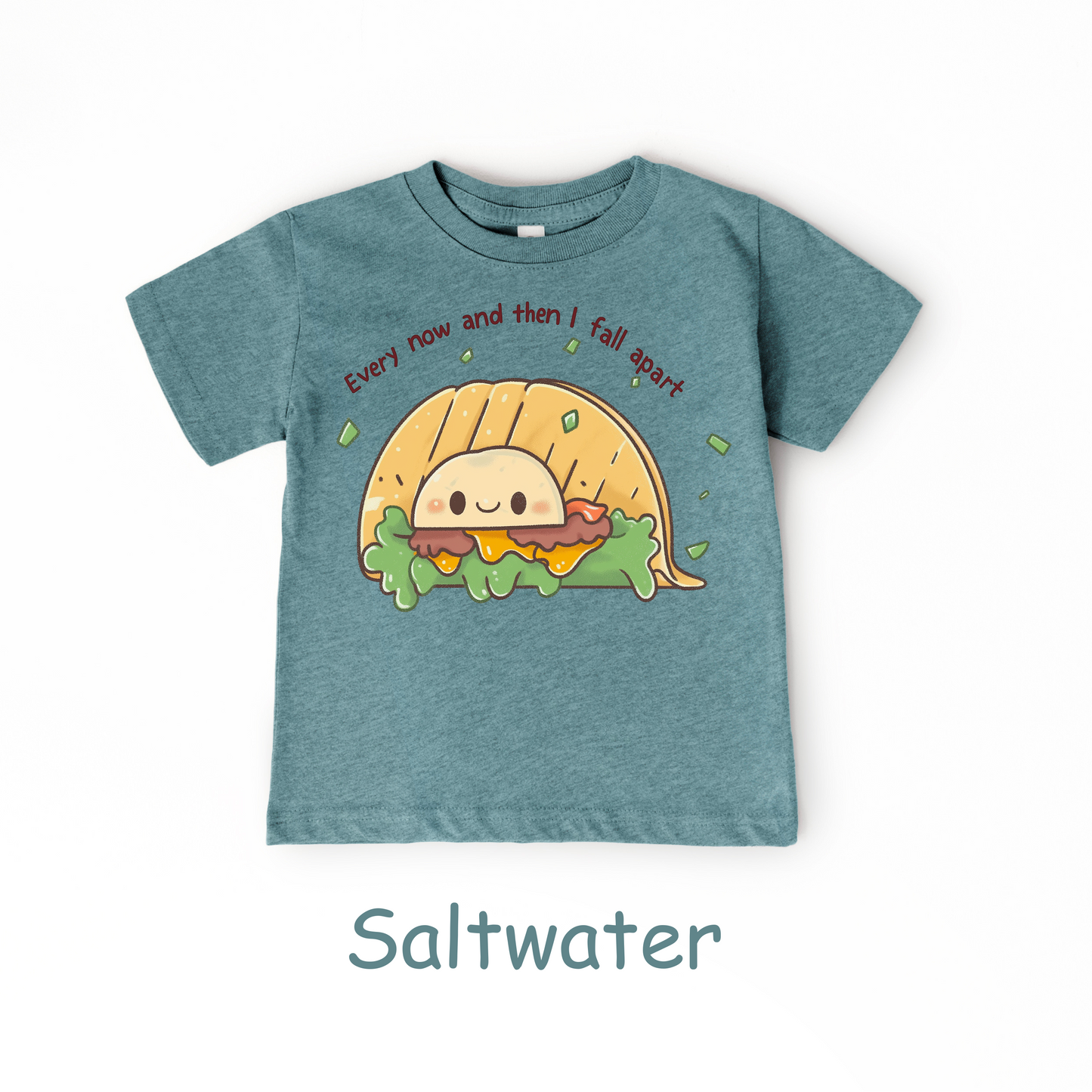 Every Now and Then I Fall Apart Kids T-Shirt – Funny Taco Pun Tee