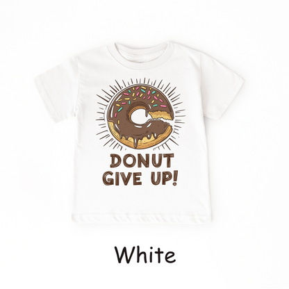 Donut Give Up! Kids T-Shirt – Chocolate Sprinkle Motivational Tee